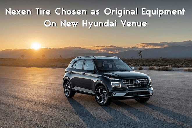 Nexen Tire Chosen as Original Equipment On New Hyundai Venue